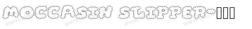MOCCASIN SLIPPER字体转换
